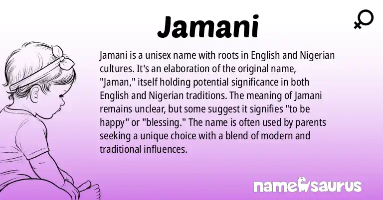 Infographic about Jamani name meaning, Jamani is a name from English (American), Nigerian origin(s).