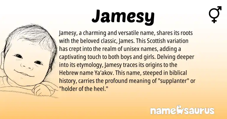 Infographic about Jamesy name meaning, Jamesy is a name from Scottish, Hebrew origin(s).
