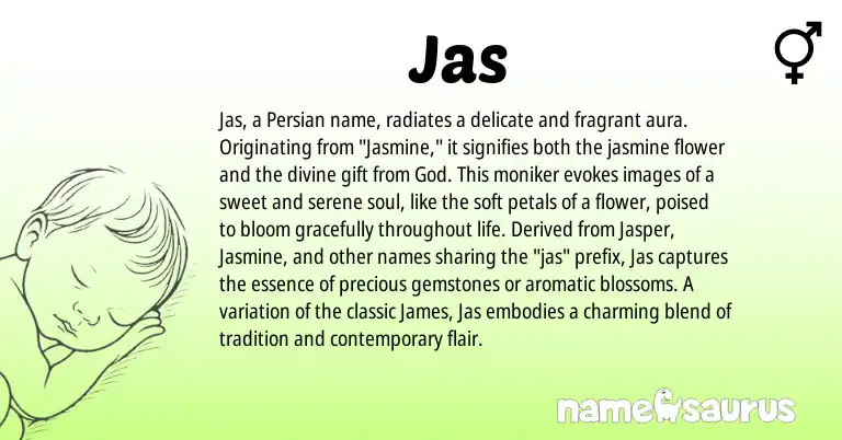 Infographic about Jas name meaning, Jas is a name from Persian origin(s).