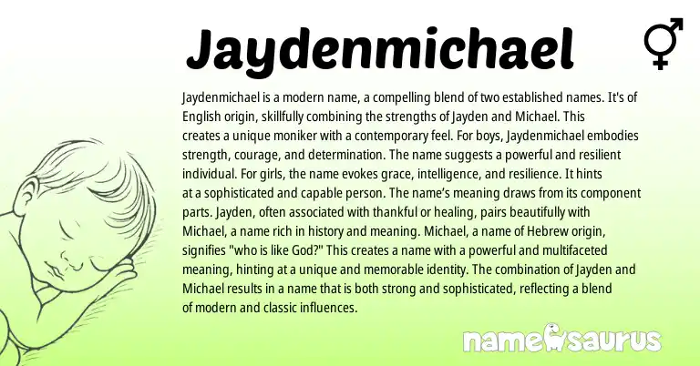 Infographic about Jaydenmichael name meaning, Jaydenmichael is a name from American origin(s).