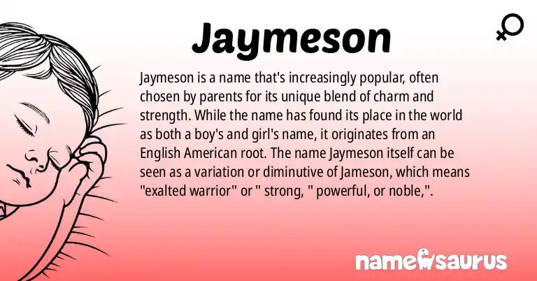 Infographic about Jaymeson name meaning, Jaymeson is a name from English (American) origin(s).