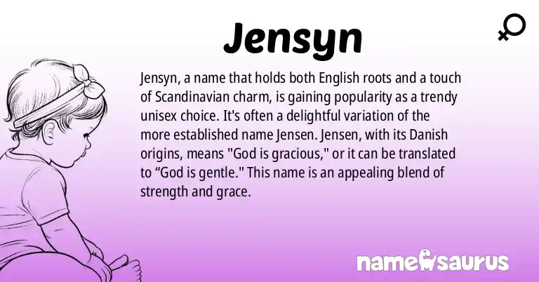 Infographic about Jensyn name meaning, Jensyn is a name from English origin(s).