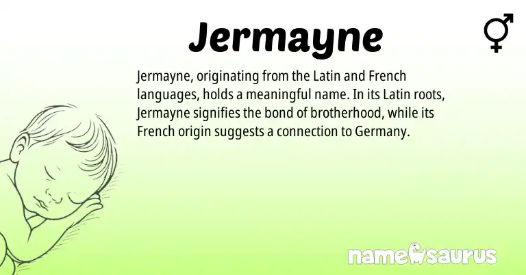 Infographic about Jermayne name meaning, Jermayne is a name from French, Latin origin(s).