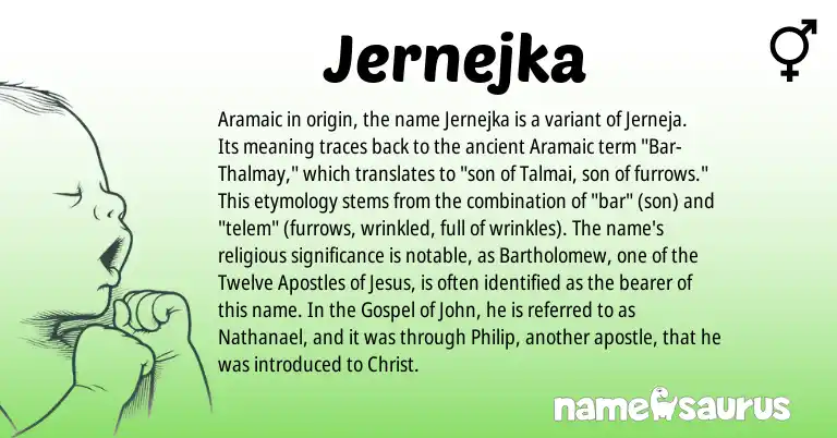 Infographic about Jernejka name meaning, Jernejka is a name from Aramaic origin(s).