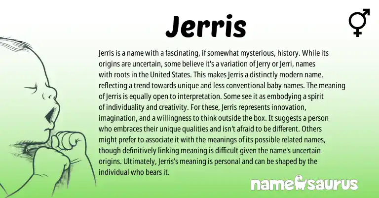 Infographic about Jerris name meaning, Jerris is a name from American origin(s).