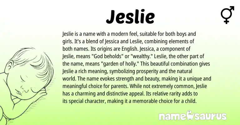 Infographic about Jeslie name meaning, Jeslie is a name from English origin(s).