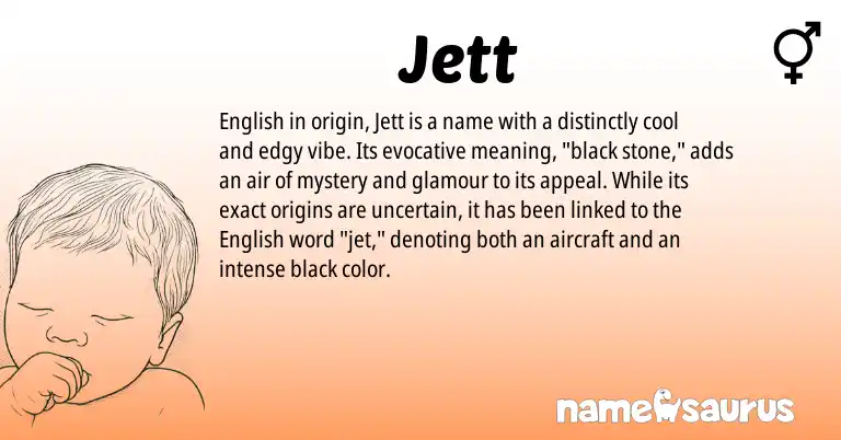 Infographic about Jett name meaning, Jett is a name from English origin(s).