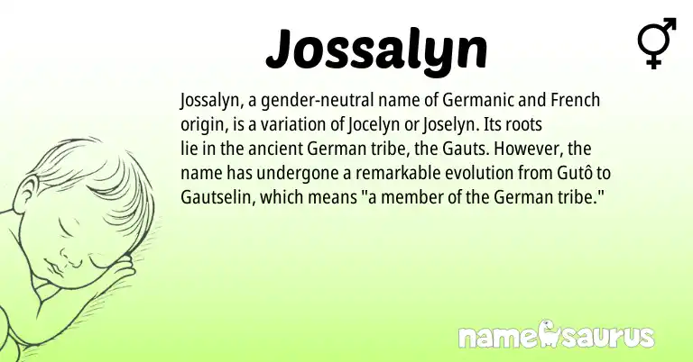 Infographic about Jossalyn name meaning, Jossalyn is a name from German, French, Germanic origin(s).