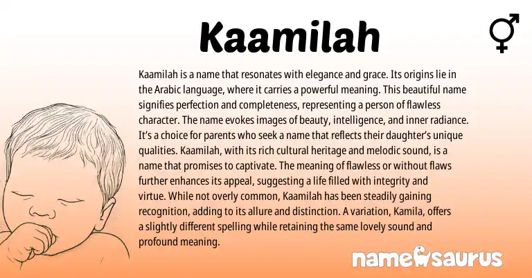 Infographic about Kaamilah name meaning, Kaamilah is a name from Arabic origin(s).