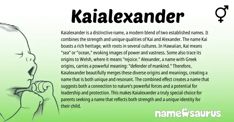 Infographic about Kaialexander name meaning, Kaialexander is a name from Greek, Hawaiian origin(s).