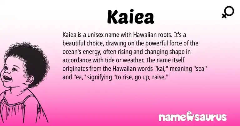 Infographic about Kaiea name meaning, Kaiea is a name from Hawaiian origin(s).