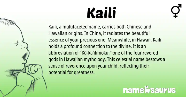 Infographic about Kaili name meaning, Kaili is a name from Chinese, Hawaiian origin(s).