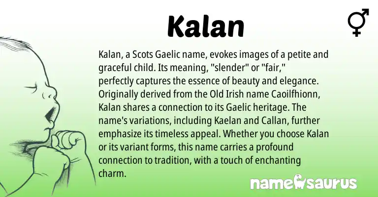 Infographic about Kalan name meaning, Kalan is a name from Scots, Gaelic, Old Irish origin(s).