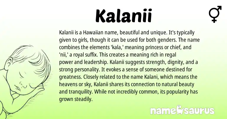 Infographic about Kalanii name meaning, Kalanii is a name from Hawaiian origin(s).