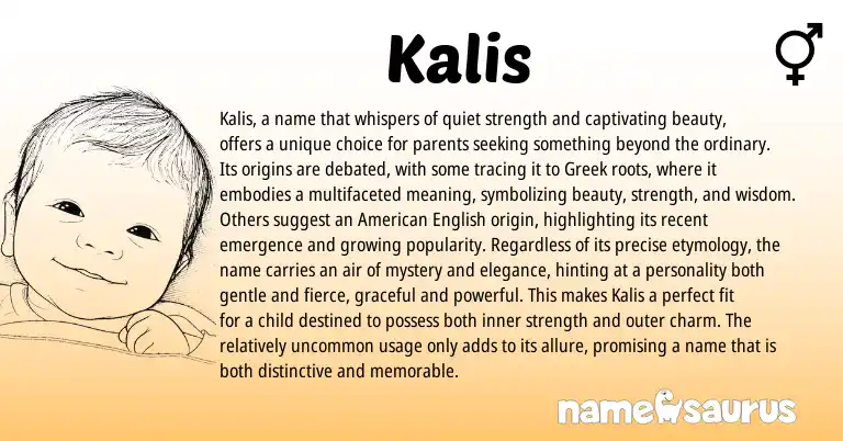 Infographic about Kalis name meaning, Kalis is a name from Greek origin(s).