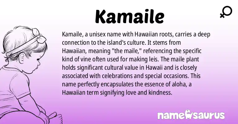 Infographic about Kamaile name meaning, Kamaile is a name from Hawaiian origin(s).