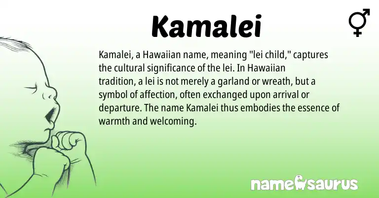 Infographic about Kamalei name meaning, Kamalei is a name from Hawaiian origin(s).