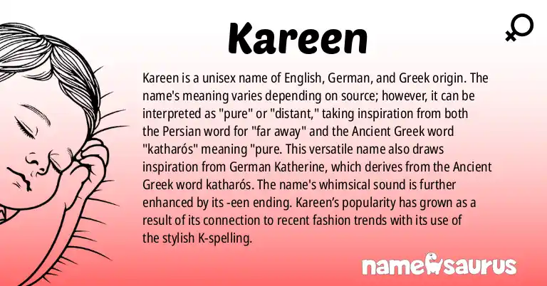 Infographic about Kareen name meaning, Kareen is a name from English, German, Greek, Persian origin(s).