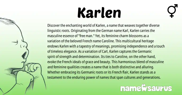 Infographic about Karlen name meaning, Karlen is a name from German, French, Germanic origin(s).