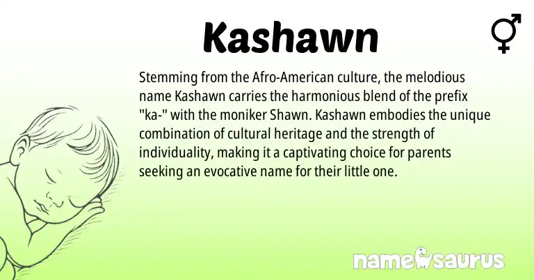 Infographic about Kashawn name meaning, Kashawn is a name from Afro-American origin(s).