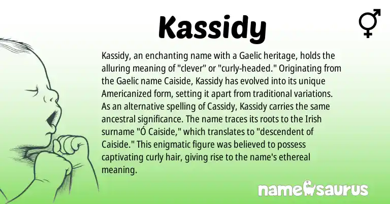 Infographic about Kassidy name meaning, Kassidy is a name from Irish, Gaelic origin(s).