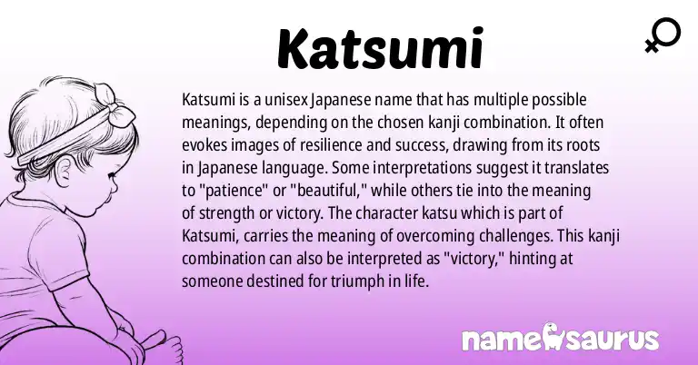Infographic about Katsumi name meaning, Katsumi is a name from Japanese origin(s).