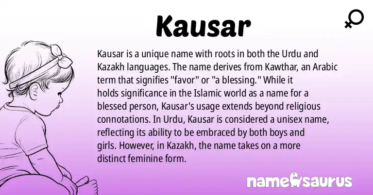 Infographic about Kausar name meaning, Kausar is a name from Urdu, Kazakh origin(s).