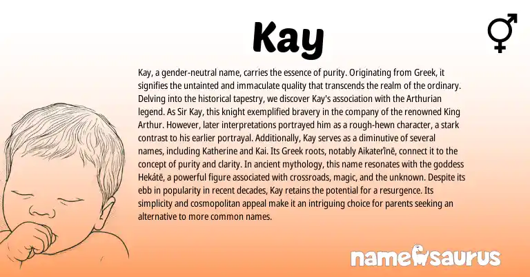 Infographic about Kay name meaning, Kay is a name from Arthurian, Greek origin(s).