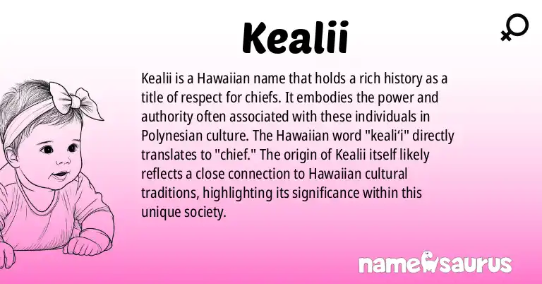 Infographic about Kealii name meaning, Kealii is a name from Hawaiian origin(s).