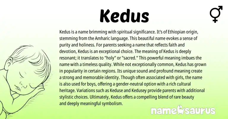 Infographic about Kedus name meaning, Kedus is a name from Ethiopian origin(s).
