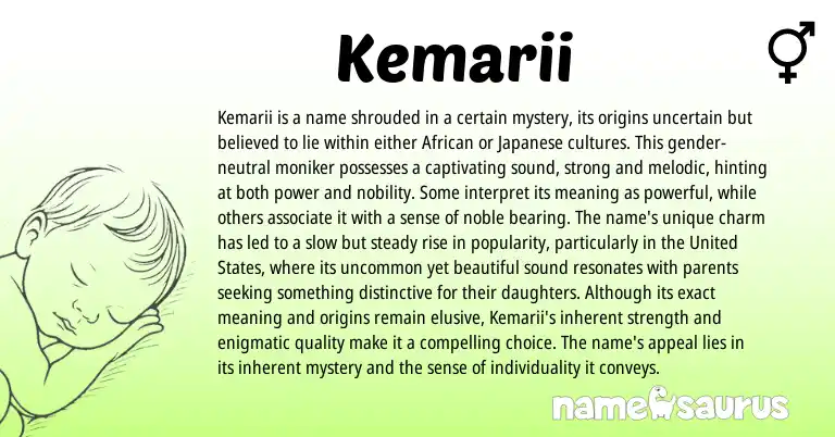 Infographic about Kemarii name meaning, Kemarii is a name from Japanese, African, American origin(s).