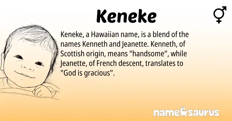 Infographic about Keneke name meaning, Keneke is a name from French, Hawaiian, Scottish origin(s).