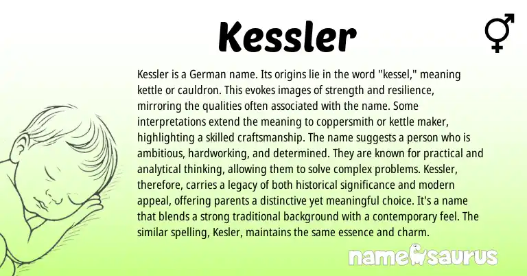 Infographic about Kessler name meaning, Kessler is a name from English, Germanic origin(s).