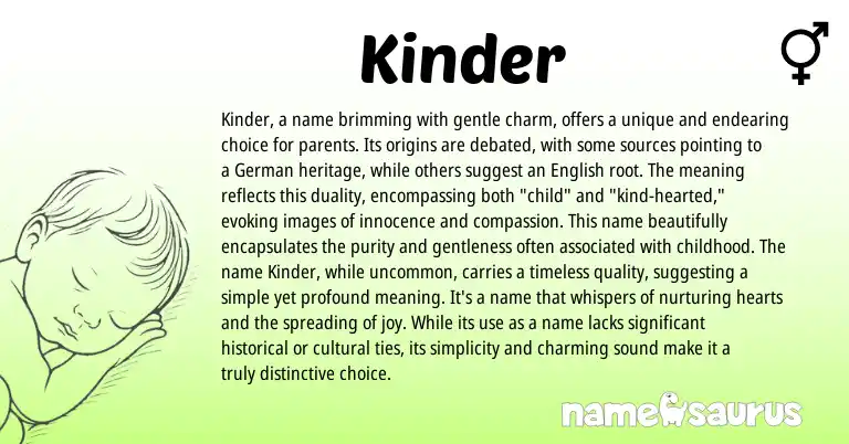Infographic about Kinder name meaning, Kinder is a name from Germanic origin(s).