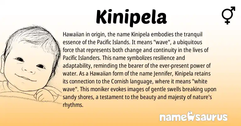 Infographic about Kinipela name meaning, Kinipela is a name from Cornish, Hawaiian origin(s).