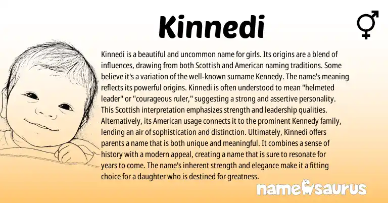 Infographic about Kinnedi name meaning, Kinnedi is a name from Scottish origin(s).