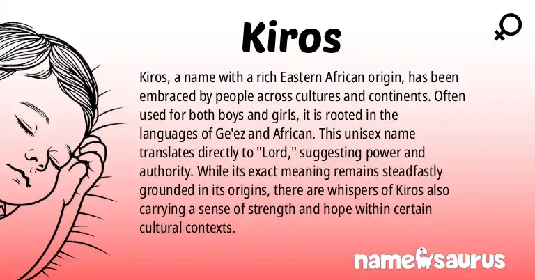 Infographic about Kiros name meaning, Kiros is a name from Eastern African, Ge'ez, African origin(s).