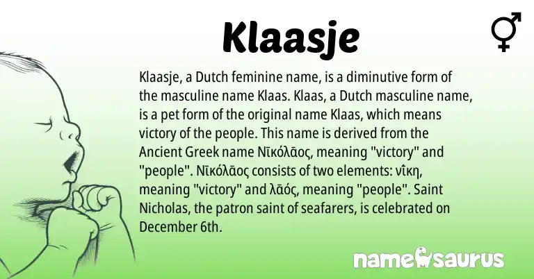Infographic about Klaasje name meaning, Klaasje is a name from Dutch, Ancient Greek origin(s).