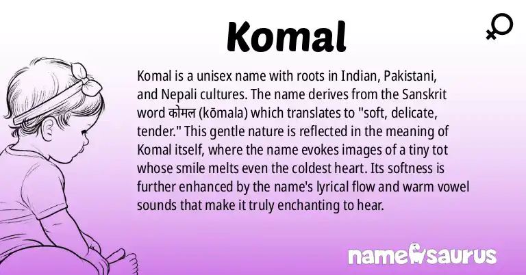 Infographic about Komal name meaning, Komal is a name from Indian, Pakistani, Nepali, Sanskrit origin(s).