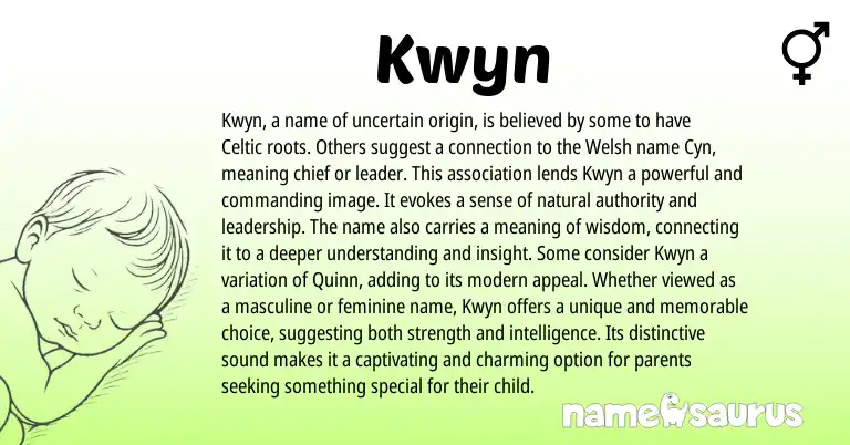 Infographic about Kwyn name meaning, Kwyn is a name from Celtic, Welsh origin(s).