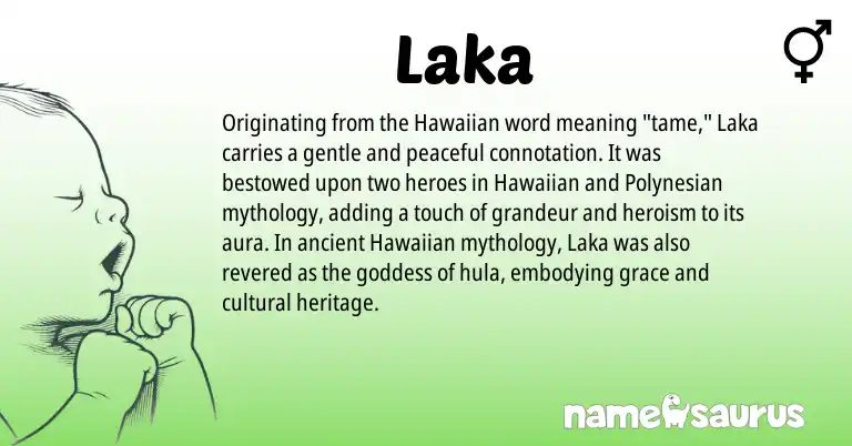 Infographic about Laka name meaning, Laka is a name from Hawaiian, Polynesian origin(s).