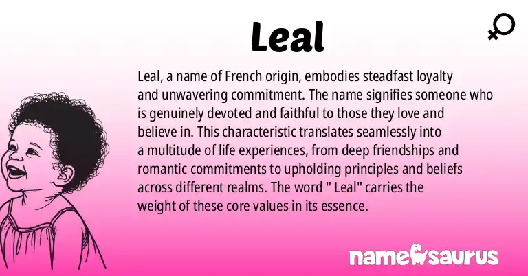 Infographic about Leal name meaning, Leal is a name from French origin(s).