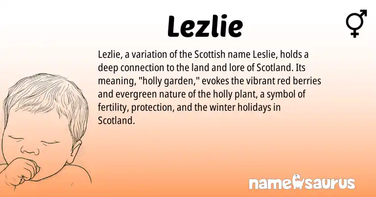 Infographic about Lezlie name meaning, Lezlie is a name from Scottish origin(s).
