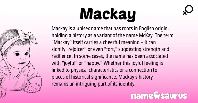 Infographic about Mackay name meaning, Mackay is a name from English origin(s).