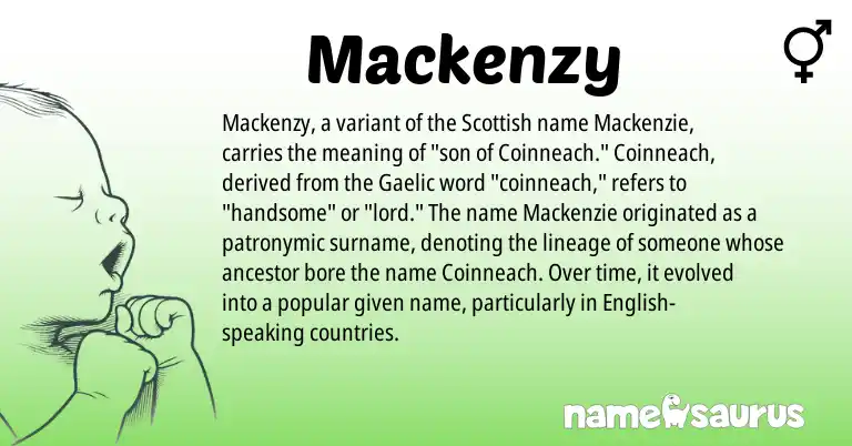 Infographic about Mackenzy name meaning, Mackenzy is a name from English, Gaelic, Scottish origin(s).