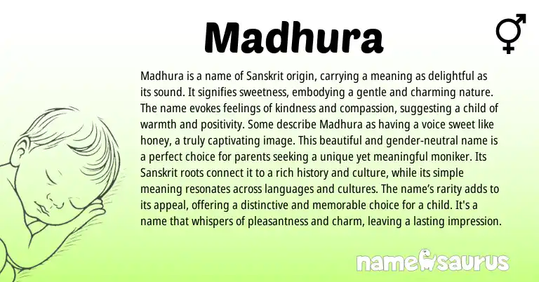 Infographic about Madhura name meaning, Madhura is a name from Indian, Sanskrit origin(s).