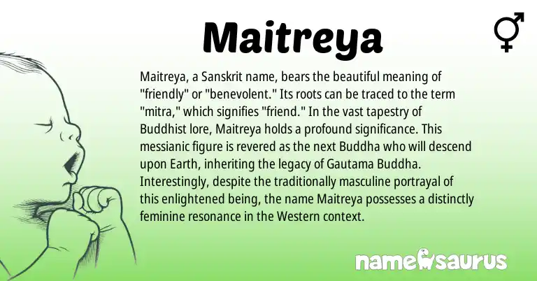 Infographic about Maitreya name meaning, Maitreya is a name from Sanskrit origin(s).
