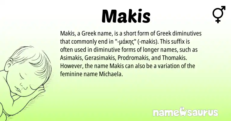 Infographic about Makis name meaning, Makis is a name from Greek origin(s).