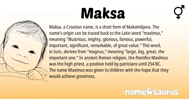 Infographic about Maksa name meaning, Maksa is a name from Roman, Croatian, Latin origin(s).