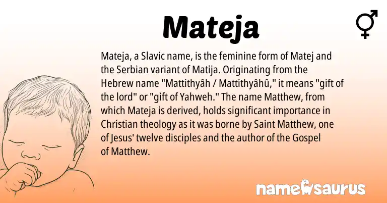 Infographic about Mateja name meaning, Mateja is a name from Slavic, Serbian, Hebrew origin(s).